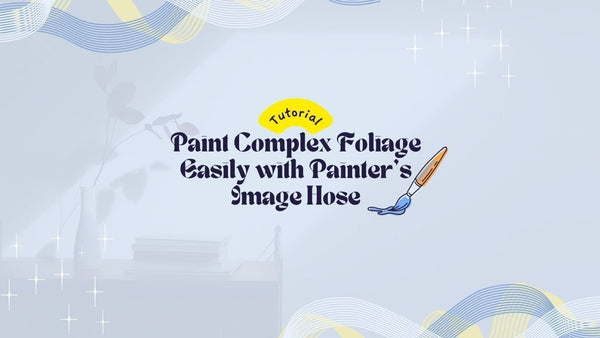 Paint Complex Foliage with Painter’s Image Hose tutorial title beside a paintbrush illustration