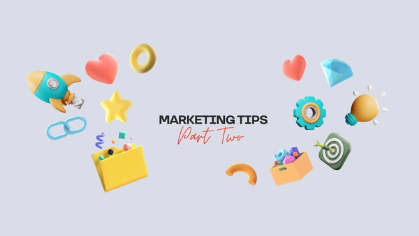 Marketing Tips Part Two title surrounded by colorful creative and business icons