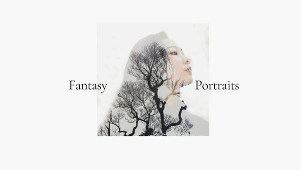Fantasy Portraits title beside a double-exposure portrait of a woman and bare trees